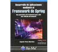 Desarrollo de aplicaciones mediante el framework de spring
