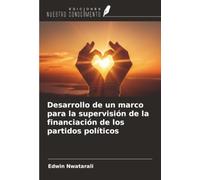 Desarrollo de un marco para la supervisión de la financiación de los partidos políticos