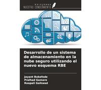 Desarrollo de un sistema de almacenamiento en la nube seguro utilizando el nuevo esquema RBE
