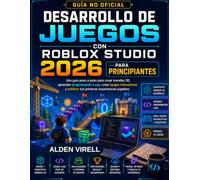 Desarrollo de videojuegos con Roblox Studio 2026 para principiantes