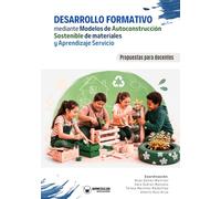 Desarrollo formativo mediante Modelos de Autoconstrucción Sostenible de Materiales y Aprendizaje Servicio