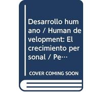 Desarrollo humano / Human development: El crecimiento personal / Personal growth