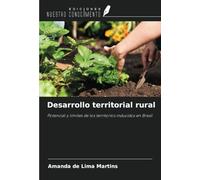Desarrollo territorial rural: Potencial y límites de los territorios inducidos en Brasil