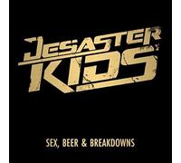 Desasterkids - Sex, Beer & Breakdowns