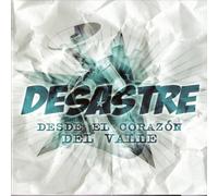 Desastre - Desde el corazon del valle