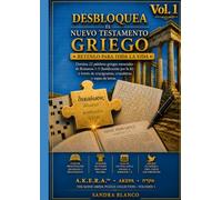 Desbloquea el Nuevo Testamento Griego: Cuaderno de puzzles de griego koiné: crucigramas, sopas de letras y devocional sobre Romanos 1-5 · Método A.K.E.R.A. · Letra grande