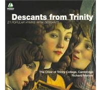 Descants From Trinity: 21 Popular Hymns with Descants by Richard Marlow