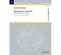 Descants in Consort: Seven Pieces for 2, 3 and 4 Voices: Seven pieces for 2, 3 and 4 voices. descant recorders. Partition d'exécution.
