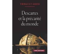 Descartes et la précarité du monde. Essai sur les: Essai sur les ontologies cartésiennes