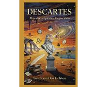 Descartes: Más allá del pienso, luego existo