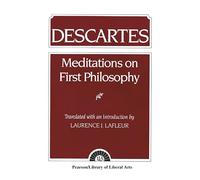 Descartes: Meditations On First Philosophy