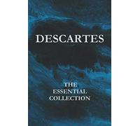 Descartes: The Essential Collection