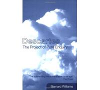 Descartes: The Project of Pure Enquiry