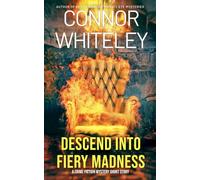 Descend Into Fiery Madness: A Crime Fiction Mystery Short Story