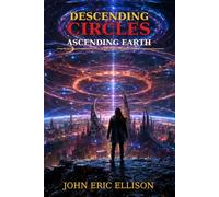 Descending Circles Ascending Earth