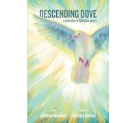 Descending Dove: A Collection of Christian Poetry