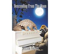 Descending From The Moon: 1 (Brother To Jackals)