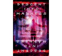 Descent Into Madness: 2 (Enter Madness)