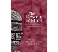 Descent Mind P: Psychological Perspectives on Hominid Evolution