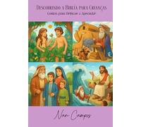 Descobrindo a Bíblia para Crianças: Contos para Brincar e Aprender
