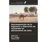 Descomposición de la hojarasca y liberación de nutrientes en plantaciones de Salix