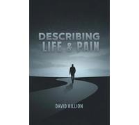 Describing Life & Pain