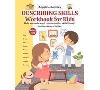 Describing Skills Workbook for Kids: Build Vocabulary, Sentence Expansion, and Communication Skills