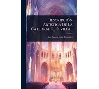 DescripciÃ3n ArtÃ-stica De La Catedral De Sevilla...