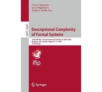 Descriptional Complexity of Formal Systems: 27th IFIP WG 1.02 International Conference, DCFS 2026, Kingston, ON, Canada, August 9-11, 2026, Proceedings (Lecture Notes in Computer Science, 16681)