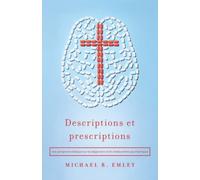 Descriptions et prescriptions: Une perspective biblique sur les diagnostics et les médicaments psychiatriques