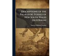 Descriptions of the Palæozoic Fossils of New South Wales (Australia)