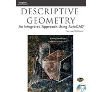 Descriptive Geometry: An Integrated Approach Using AutoCAD by Kevin Standiford (2006-01-06)
