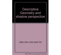 Descriptive Geometry and shadow perspective