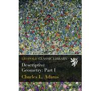 Descriptive Geometry: Part I
