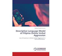 Descriptive Language Model of Filipino Online Verbal Aggression: Use of Invective in Online Verbal Aggression in Political Discourse