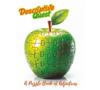 Descriptive Quest A Puzzle Book of Adjectives: An Engaging Puzzle Journey Through Descriptive Words