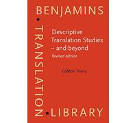Descriptive Translation Studies - and beyond: Revised edition (Benjamins Translation Library)