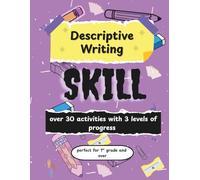 Descriptive Writing Skill: Over 30 fun activity pages for children (Writing Skills for Children)