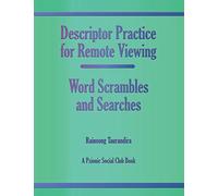 Descriptor Practice for Remote Viewing - Word Scrambles and Searches: A Psionic Social Club Book