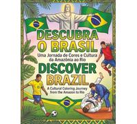 Descubra o Brasil / Discover Brazil: A Bilingual Coloring Journey