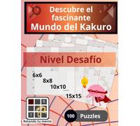 Descubre el fascinante Mundo del Kakuro: Nivel Desafio