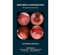 DESCUBRE LA HISTEROSCOPIA: Manual práctico para alumnos