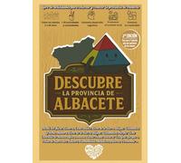 Descubre la provincia de Albacete: Libro de colorear y actividades para todas las edades: 2 (CuarteroAgurcia - Descubre)