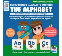 Descubriendo el Alfabeto en Inglés, The Alphabet - Aprende las Letras y Sonidos con Lulu y Tom: Explora el abecedario en inglés con Lulu y Tom - ... + imprimibles gratuitos! (LULUTOM English)