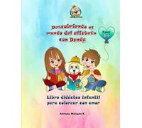 Descubriendo el mundo del alfabeto con Dandy: Libro didáctico infantil para colorear con amor - Ideal para niños a partir de 3 años