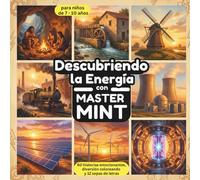 Descubriendo la Energía con Master MINT: 60 historias emocionantes, diversión coloreando y 12 sopas de letras para jóvenes exploradores/as de 7 a 10 años (Master MINT - Spanisch / Español)