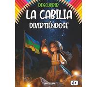 Descubrir La Cabilia divirtiéndose: ¡Explora la cultura bereber con los ojos de un niño!