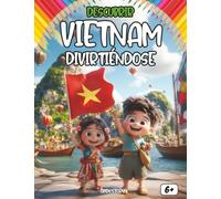 Descubrir Vietnam Divirtiéndose: ¡El libro de actividades perfecto para aprender y jugar!