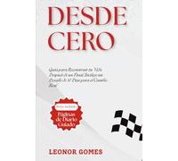 Desde Cero: Guía para Reconstruir tu Vida Después de un Final, Incluye un Desafío de 30 Días para el Cambio Real