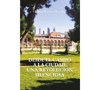 Desde el campo a la ciudad. Una revolución silenciosa